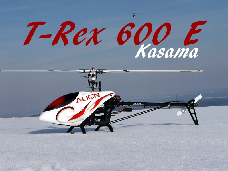 T-Rex 600E Kasama